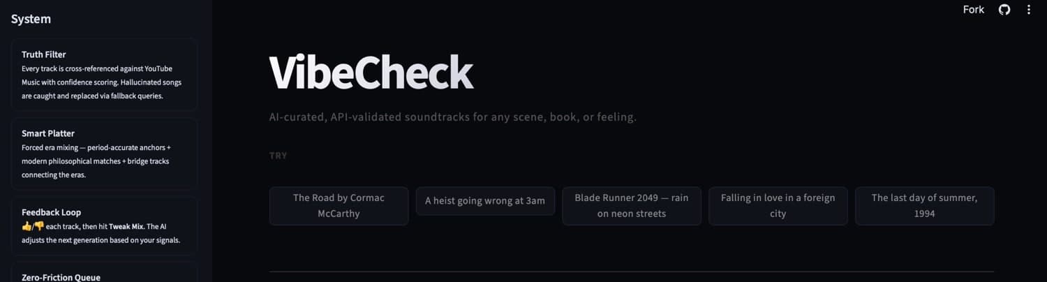 VibeCheck's opening screen: the title, the line 'AI-curated, API-validated soundtracks for any scene, book, or feeling', five example prompts, and a sidebar describing its truth filter, era mixing, feedback loop and play-all queue